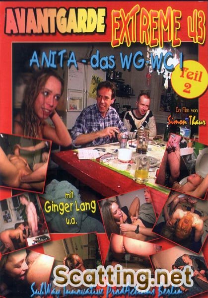 Anita (SD) Avantgarde Extreme 43 - Das WG-WC Teil 2 [avi / 1.10 GB /  2018]