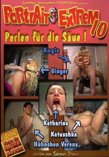Katharina, Katuschka, Verena (DVDRip) Portrait Extrem 10 [avi / 700 MB /  2018]