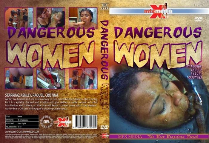 Ashley, Raquel, Cristina (HD 720p) Dangerous Women [wmv / 1.28 GB /  2018]